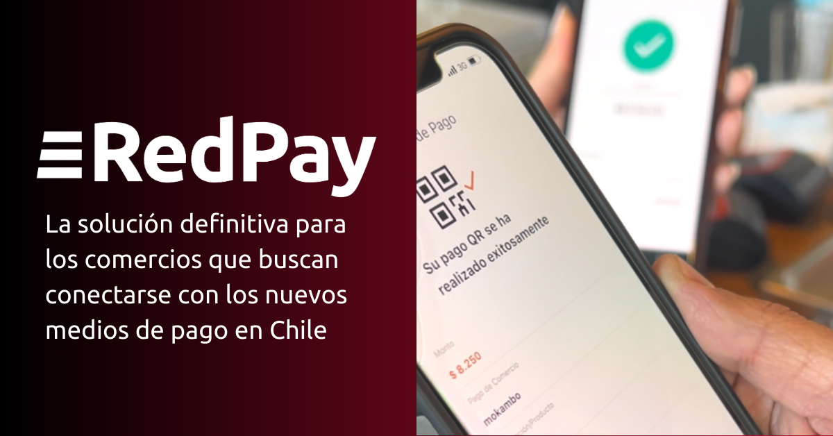 La solución definitiva para los comercios que buscan conectarse con los nuevos medios de pago en Chile